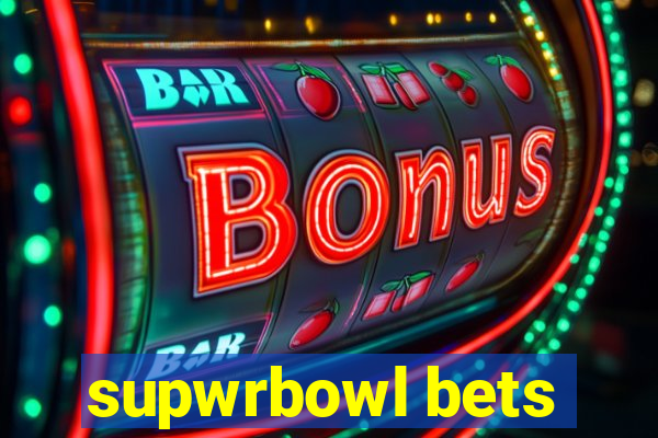 supwrbowl bets