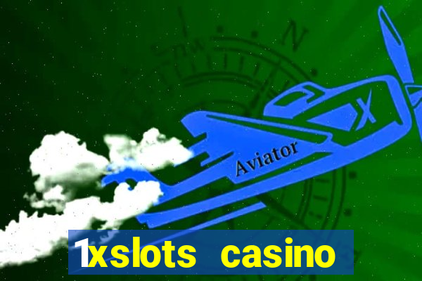 1xslots casino официальный сайт