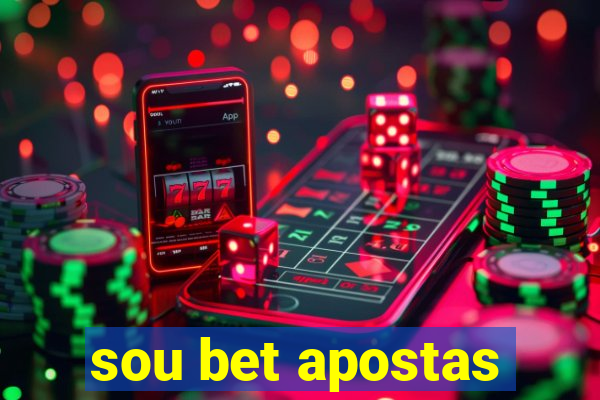 sou bet apostas