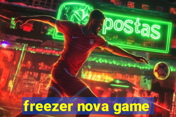 freezer nova game