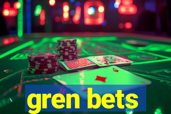 gren bets