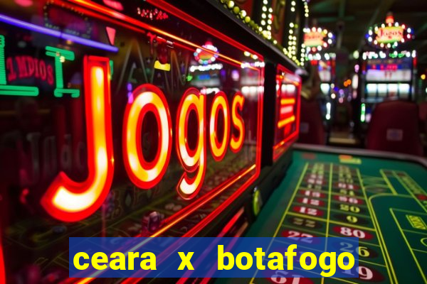 ceara x botafogo sp futemax