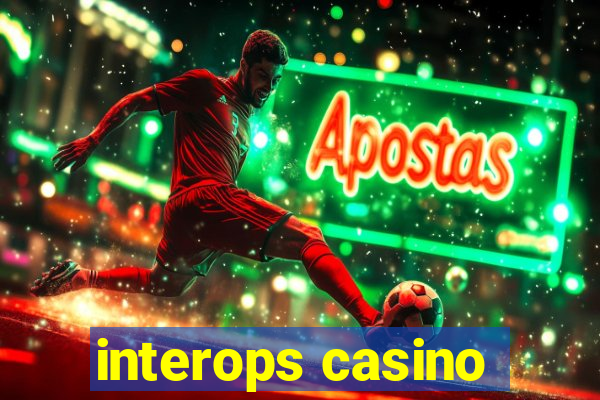 interops casino