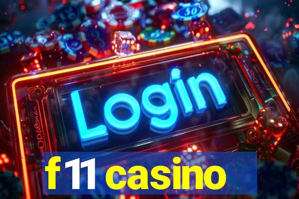 f11 casino