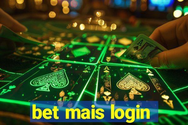 bet mais login