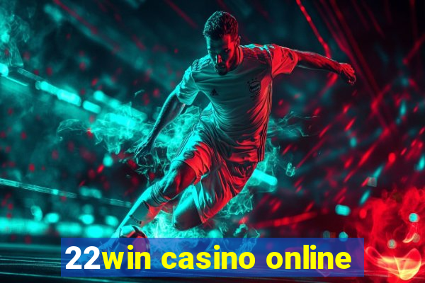 22win casino online