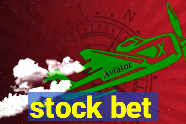 stock bet