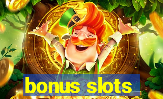 bonus slots