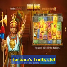 fortuna's fruits slot