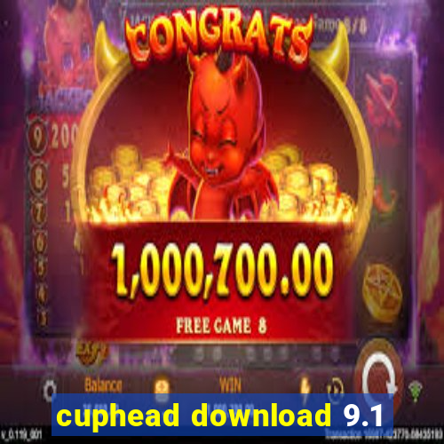 cuphead download 9.1