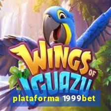 plataforma 1999bet