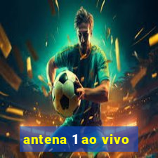 antena 1 ao vivo