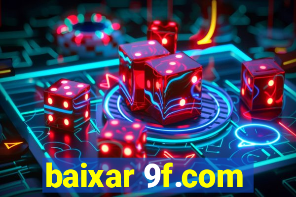 baixar 9f.com