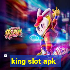 king slot apk