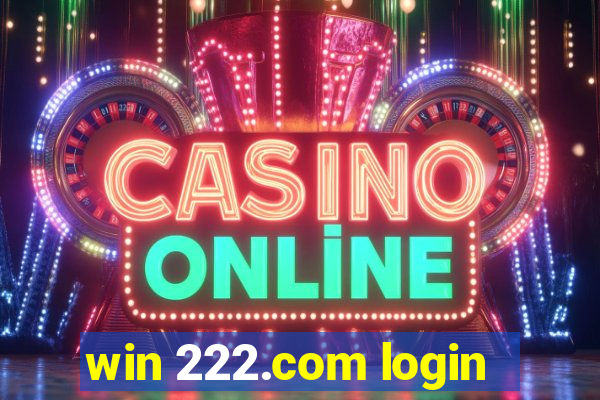 win 222.com login