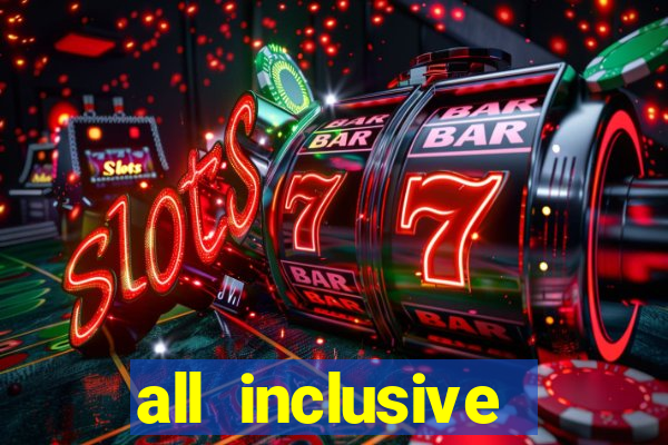 all inclusive casino resorts