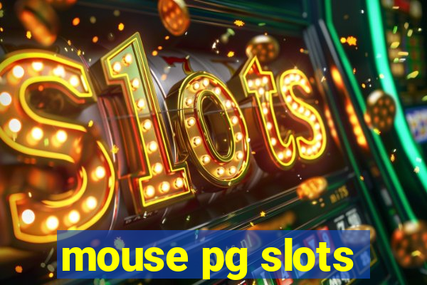 mouse pg slots