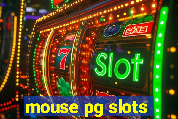 mouse pg slots