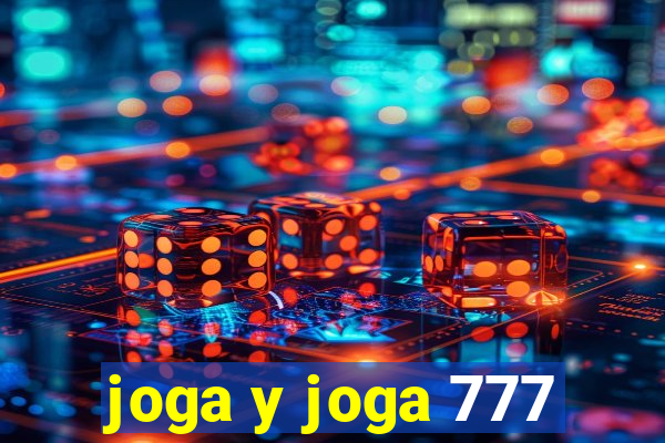 joga y joga 777