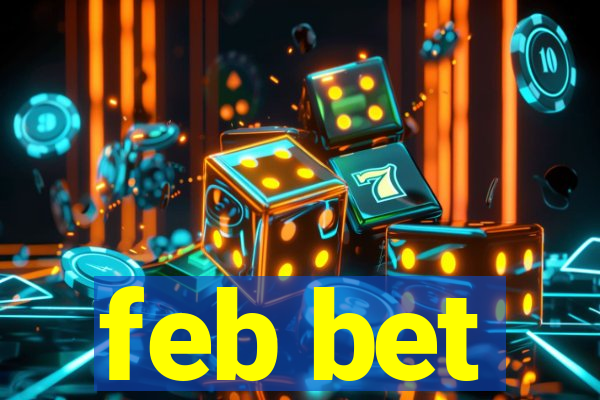 feb bet