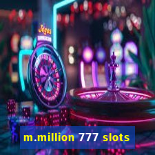 m.million 777 slots