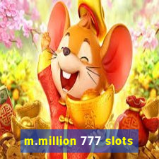 m.million 777 slots