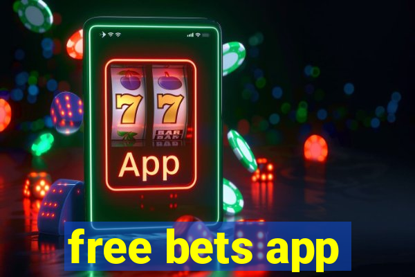 free bets app