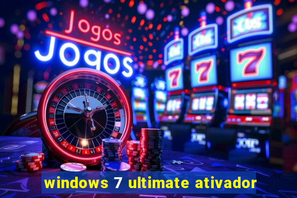 windows 7 ultimate ativador