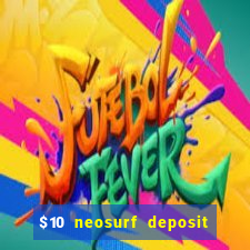 $10 neosurf deposit casinos australia