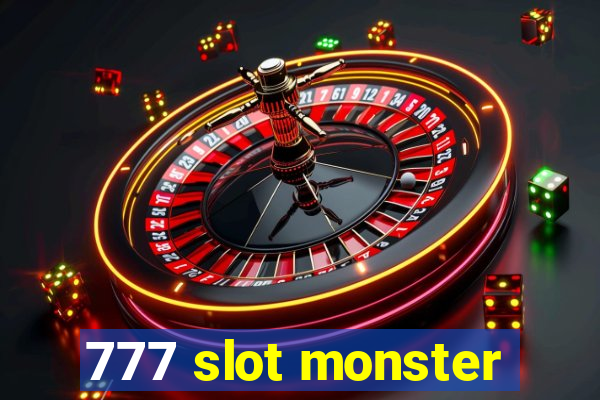 777 slot monster