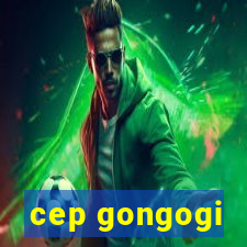 cep gongogi