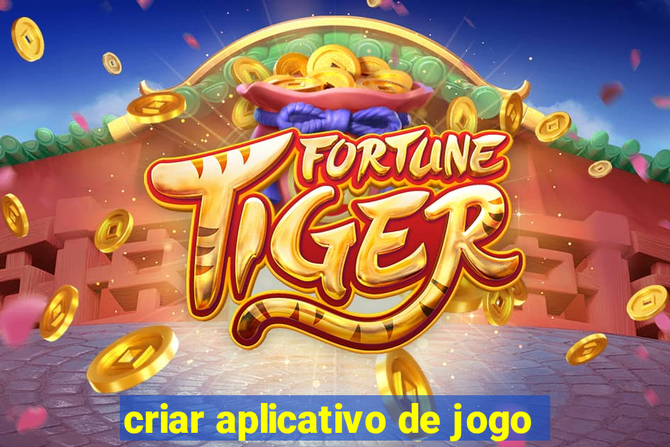 criar aplicativo de jogo