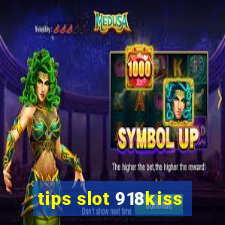 tips slot 918kiss