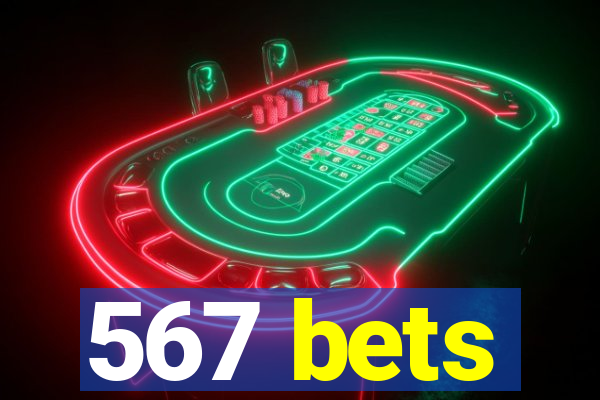 567 bets