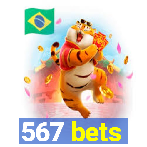 567 bets