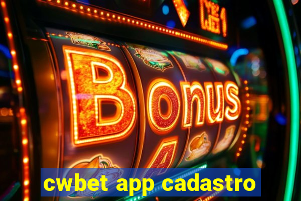 cwbet app cadastro