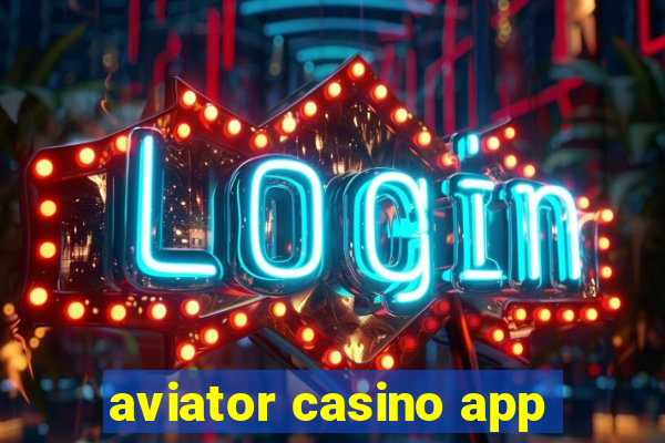 aviator casino app