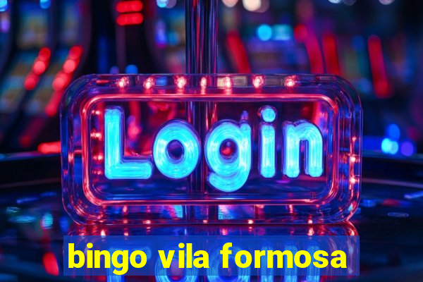 bingo vila formosa