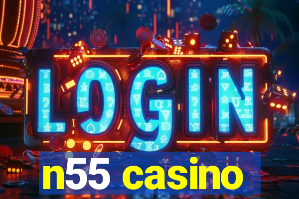 n55 casino