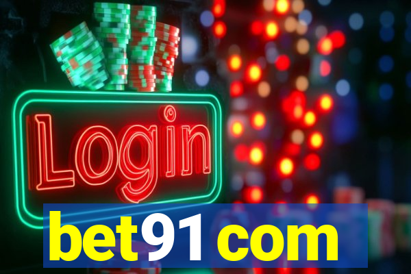 bet91 com