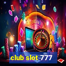 club slot 777