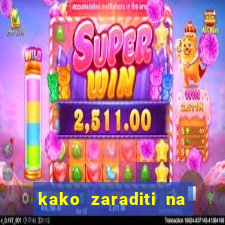 kako zaraditi na slot aparatima