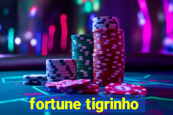 fortune tigrinho