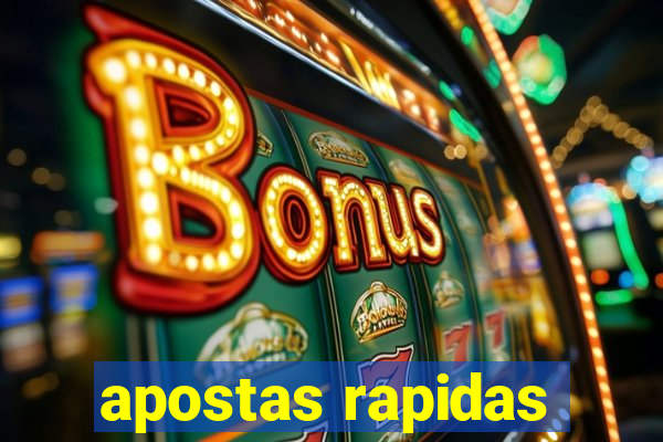 apostas rapidas