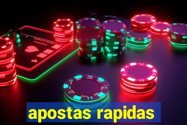 apostas rapidas