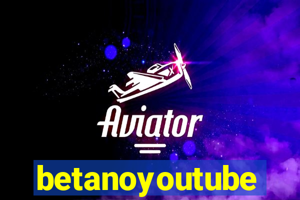 betanoyoutube