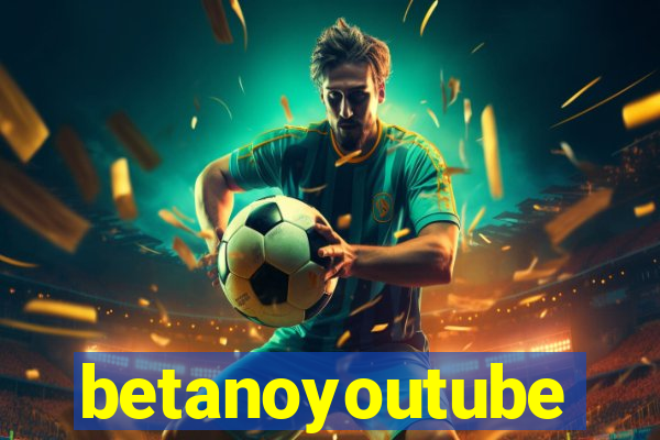 betanoyoutube