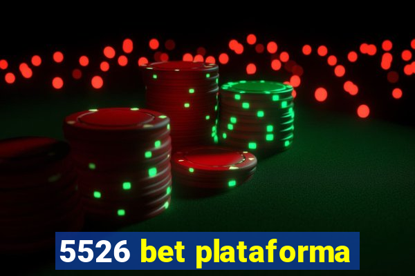 5526 bet plataforma