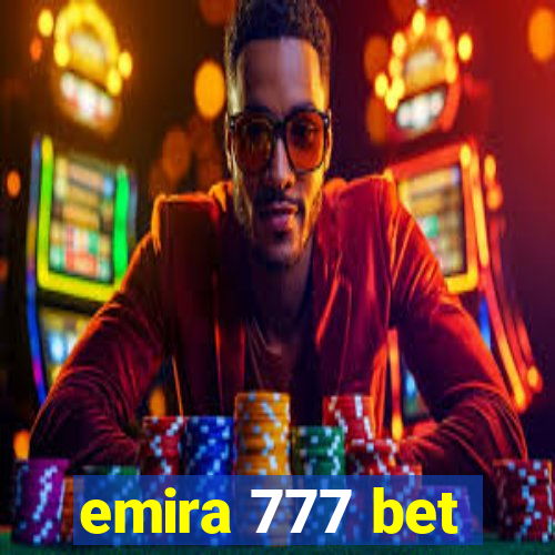 emira 777 bet