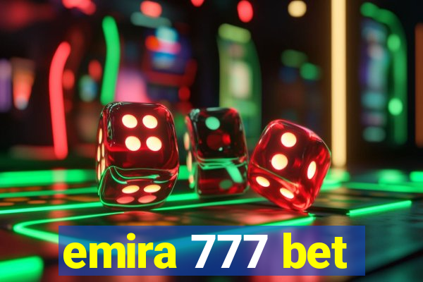 emira 777 bet